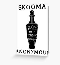 Skooma Anonymous Greeting Card