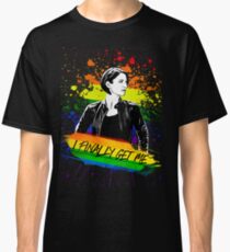 Alex Danvers - I finally get me Classic T-Shirt