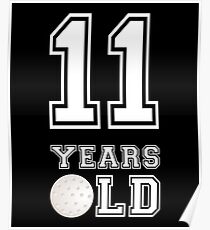 11 Years Old Golf 11th Birthday Gift Poster 11 Years Old Golf 11th Birthday Gift Poster