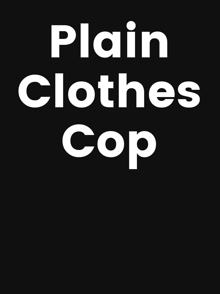 undercover cop shirt