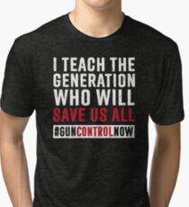 Gun Control Gun Reform March Teacher Shirt : School Walkout Teacher Shirt Gun Control Anti Gun Shirt Tri-blend T-Shirt