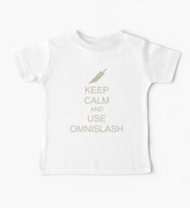 KEEP CALM AND USE OMNISLASH Baby Tee