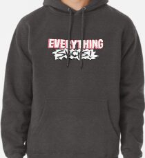 Everything Sucks! Pullover Hoodie