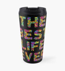 Das beste Leben aller Zeiten (bunt) Thermobecher