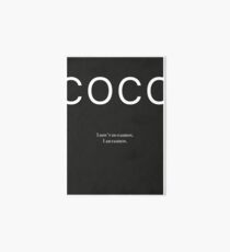 Coco Chanel Quote - I Do not Do Fashion. I am fashion. Art Board