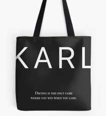 Karl Lagerfeld Quote - Dieting Is The Only Game Where You Win When You Lose. Tote Bag
