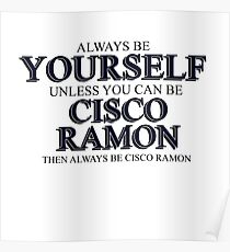 Always be CISCO RAMON Poster