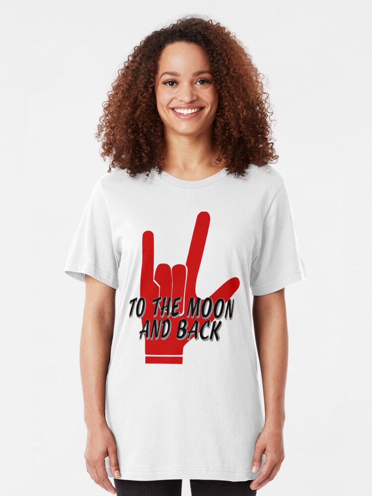 Alternate view of Love You To The Moon and Back Sign Language Slim Fit T-Shirt