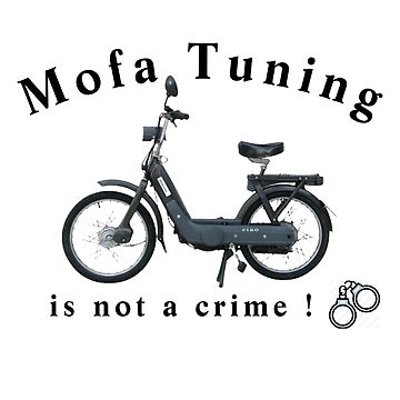 Moped tuning is not a crime - Ciao Bravo Superbravo Sticker by  MarcWernerCGN