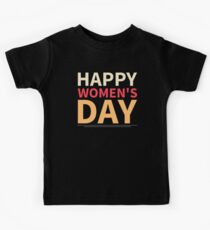Happy Women's Day Kids Tee