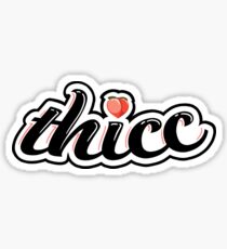 thicc Sticker