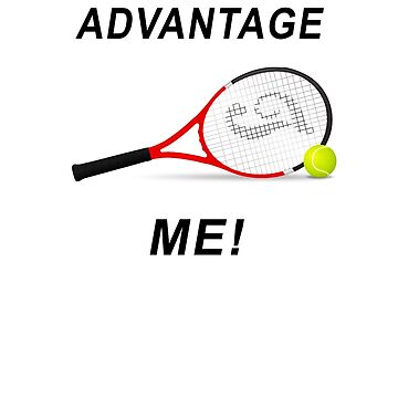 Artwork thumbnail, Tennis Image - &quot;Advantage Me!&quot; by BWBConcepts