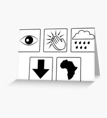 Bless the Rains (Down in Africa) in Black Greeting Card