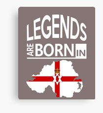 Legends are born in Northern Ireland Pride Birthday Canvas Print