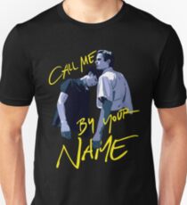 Ruf mich mit deinem Namen an Unisex T-Shirt