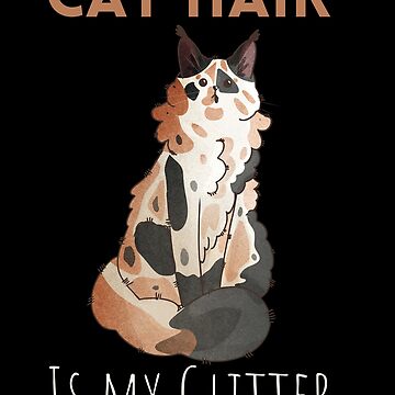 Artwork thumbnail, Cat Hair is my Glitter - Calico Maine Coon Cat   by FelineEmporium