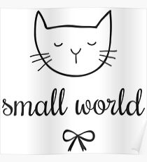 small world cat Poster