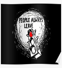 People Always Leave Poster