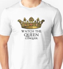 Regarder la reine conquérir (Crowing Glory Ver2) T-shirt unisexe