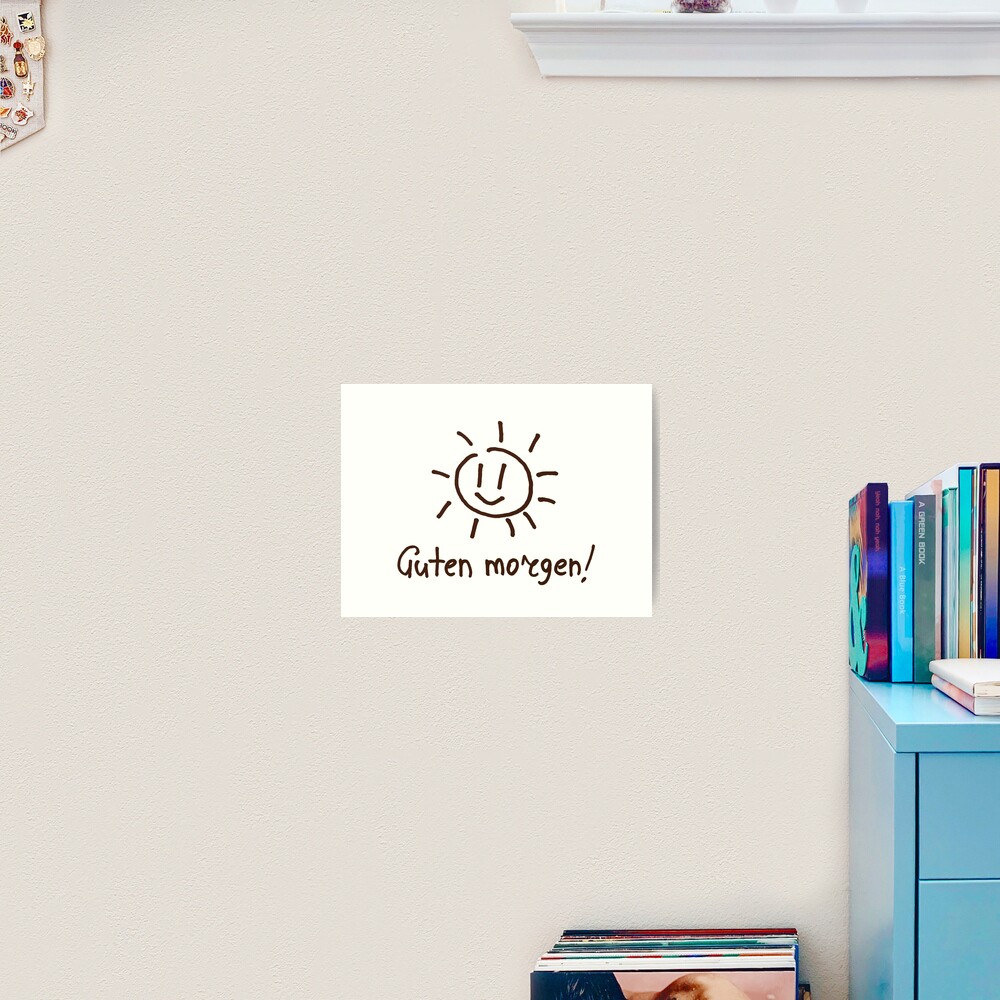 Guten Morgen! Art Print