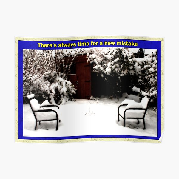 There's always time for a new mistake Poster