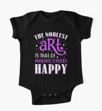 The Noblest Art Is That Of Making Others Happy One Piece - Short Sleeve