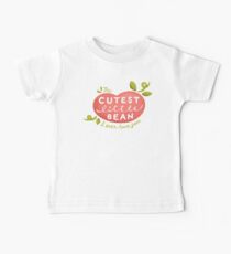 Cutest Little Bean I Ever Have Seen Baby T-Shirt