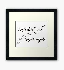 Mischief Managed Framed Print