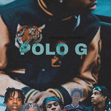 Polo G Poster by TrendyTailor Shop