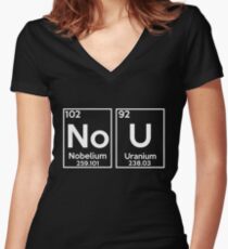 No U Shirt - Ur mom Gay meme, Nobelium Uranium Shirt Women's Fitted V-Neck T-Shirt