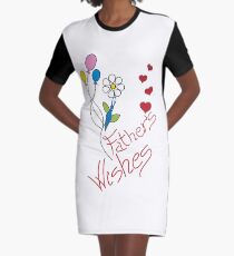 Father's wishes Graphic T-Shirt Dress
