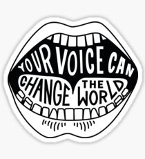 Your Voice Can Change The World Illustration Sticker