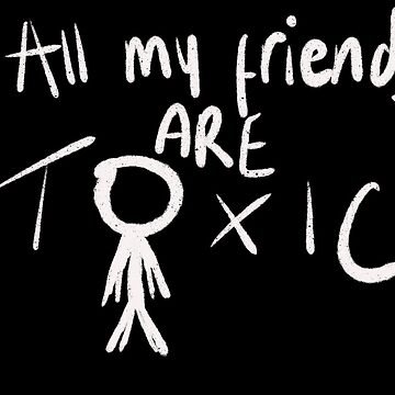 BoyWithUke - Toxic (Lyrics)  All my friends are toxic 