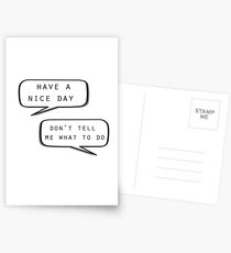 "Have a nice day"\"Don't tell me what to do" Postcards