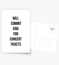 Will commit sins for concert tickets Postcards