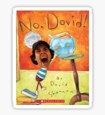 No David! Sticker