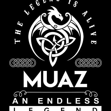 Artwork thumbnail, Muaz Name - Muaz An Endless Legend by ZephyrZenith