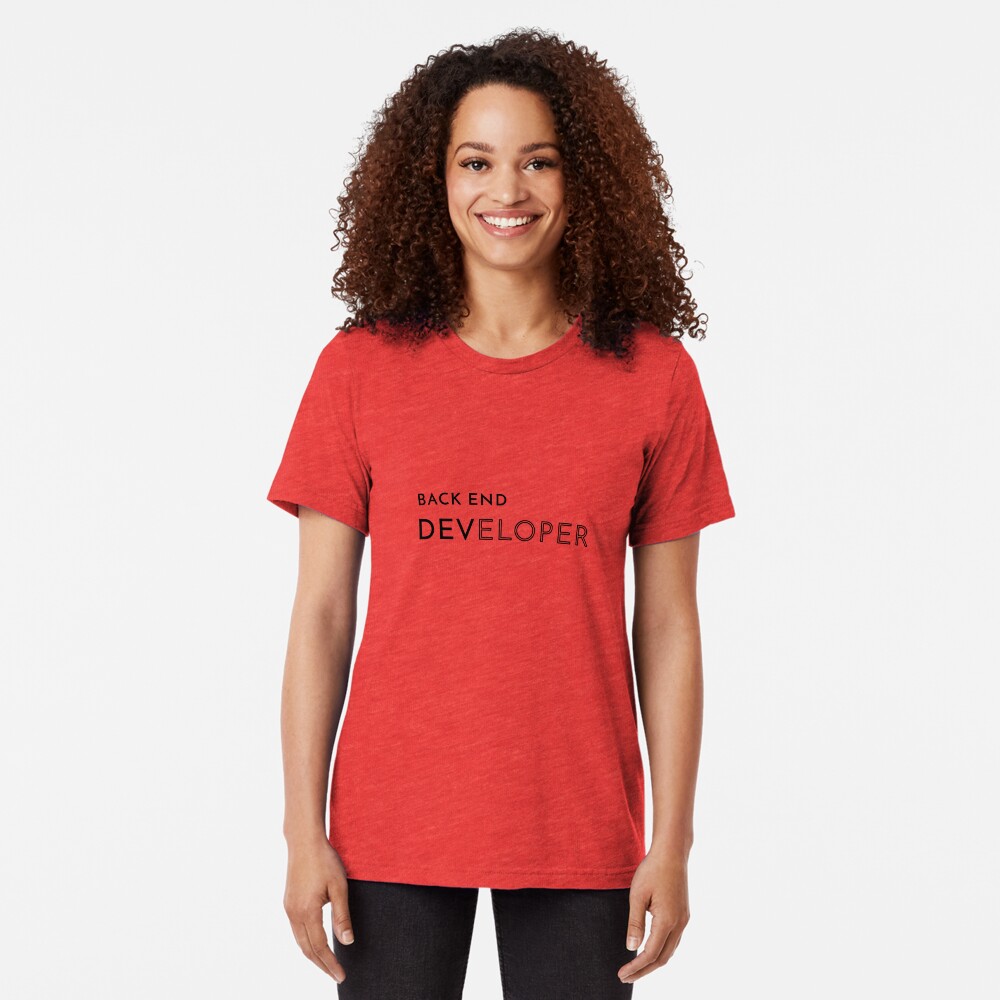 Back End Developer (Inverted) Tri-blend T-Shirt