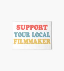 support your local filmmaker! Art Board Print