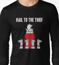 Hail to the Thief Long Sleeve T-Shirt