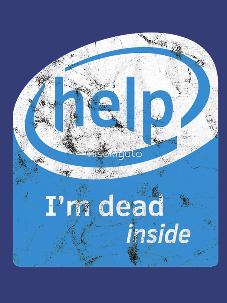 intel dead inside shirt