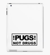 PUGS! not drugs iPad Case/Skin