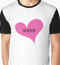 I Love Nana - Nana Heart Tee Graphic T-Shirt