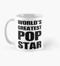 Funny World's Greatest Pop Star Gifts For Pop Stars Coffee Mugs Mug
