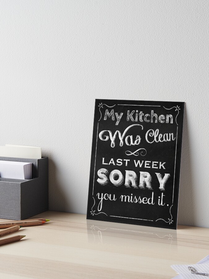 Messy Kitchen Clean Kitchen Chalkboard Art Home Decor Art Board