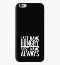 Last Name Hungry First Name Always iPhone Case