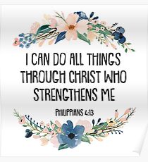 Philippians 4:13 Poster