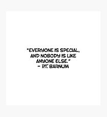 Everyone is special... Photographic Print