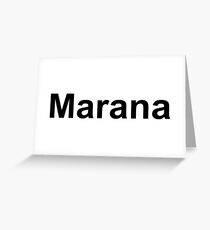 Marana Greeting Card