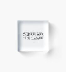 ourselves the cause - sophocles Acrylic Block